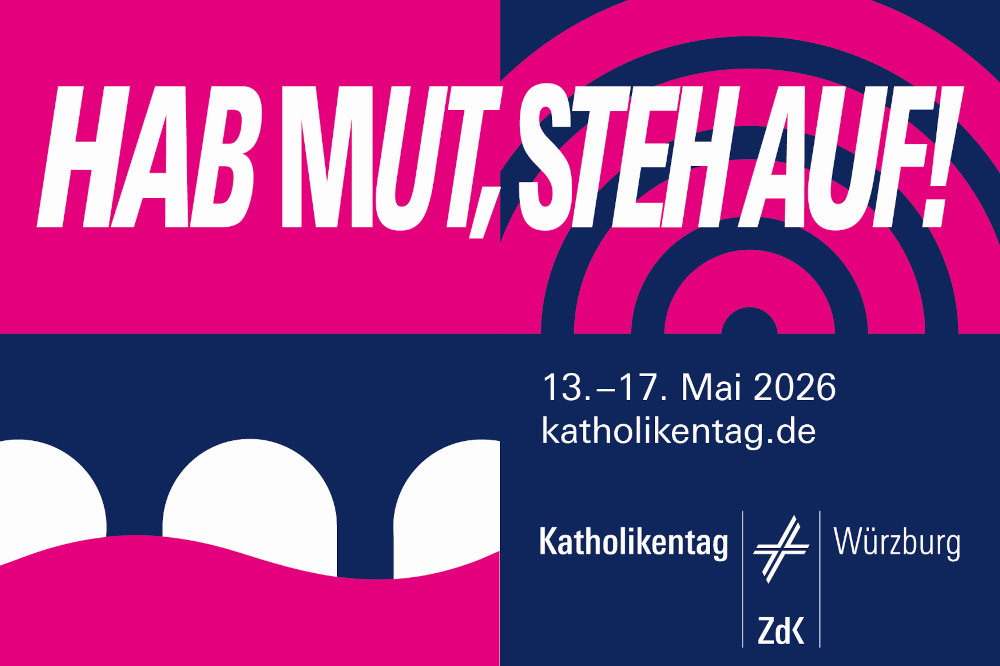 „Katholikentag 2026 in Würzburg (13.–17. Mai): ‚Hab Mut, steh auf!‘ – Plakat mit Motto und Logo.“