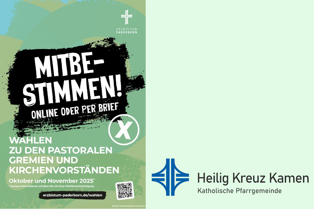 Mitbestimmen online oder per Brief. Wahlen zu den pastoralen Gremien und Kirchenvorständen in der Pfarrei Heilig Kreuz Kamen.